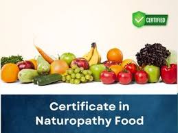 CERTIFICATE IN NATUROPATHY FOOD